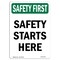 Signmission OSHA SAFETY FIRST Sign, Safety Starts Here, 7in X 5in Decal, 5" W, 7" L, Portrait OS-SF-D-57-V-11276 - alternate 1